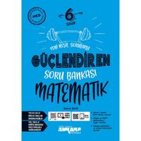 Ankara Yayıncılık 6. Sınıf Matematik Güçlendiren Soru Bankası