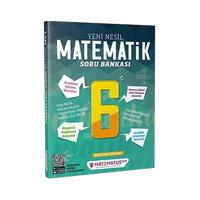 Matematus Yayınları 6. Sınıf Matematik Yeni Nesil Soru Bankası 