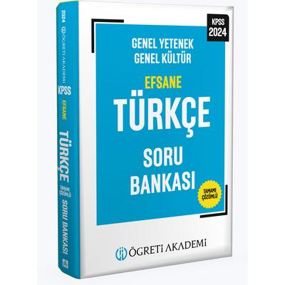 Öğreti Akademi 2024 KPSS Genel Yetenek Genel Kültür Efsane Türkçe Soru Bankası