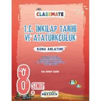 Okyanus Yayınları LGS 8. Sınıf Classmate T.c. İnkılap Tarihi Ve Atatürkçülük Konu Anlatımı