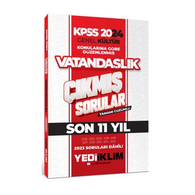 Yediiklim Yayınları 2024 KPSS Genel Kültür Lisans Vatandaşlık Konularına Göre Tamamı Çözümlü Çıkmış Sorular  