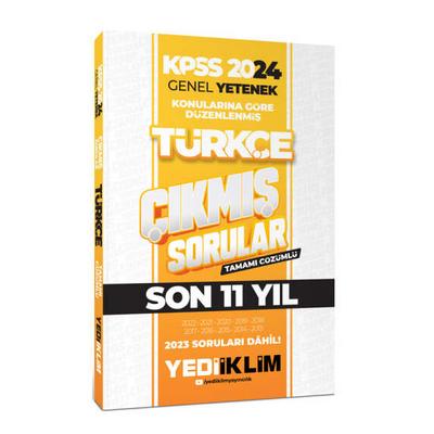 Yediiklim Yayınları 2024 KPSS Genel Yetenek Lisans Türkçe Konularına Göre Tamamı Çözümlü Çıkmış Sorular  
