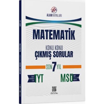 Alan Yayınları TYT MSÜ Matematik Son 7 Yıl Konu Konu Çıkmış Sorular 