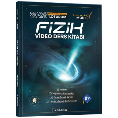 Altuğ Güneş 2028 Maarif Modeli 1. Oturum Fizik Video Ders Kitabı 