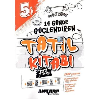 Ankara Yayıncılık 5. Sınıf 2025 14 Günde Güçlendiren Tatil Kitabı