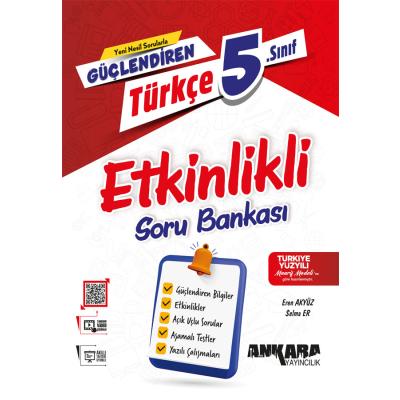 Ankara Yayıncılık 5. Sınıf 2025 Güçlendiren Türkçe Etkinlikli Soru Bankası