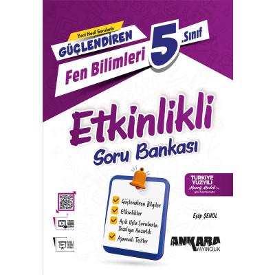 Ankara Yayıncılık 5. Sınıf 2025 Güçlendiren Fen Bilimleri Etkinlikli Soru Bankası