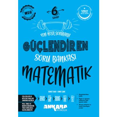 Ankara Yayıncılık 6. Sınıf Matematik Güçlendiren Soru Bankası