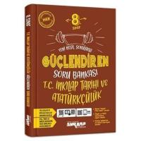 Ankara Yayıncılık 8. Sınıf Lgs T.c. İnkılap Tarihi Ve Atatürkçülük Güçlendiren Soru Bankası