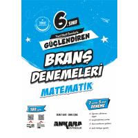 Ankara Yayıncılık 6. Sınıf Matematik Güçlendiren Branş Denemeleri