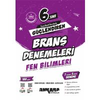 Ankara Yayıncılık 6. Sınıf Fen Bilimleri Güçlendiren Branş Denemeleri