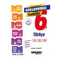 Ankara Yayıncılık 6. Sınıf Güçlendiren Türkçe Fasiküller