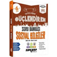 Ankara Yayıncılık 6. Sınıf Sosyal Bilgiler Güçlendiren Soru Bankası