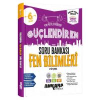 Ankara Yayıncılık 6. Sınıf Fen Bilimleri Güçlendiren Soru Bankası