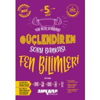 Ankara Yayıncılık 5. Sınıf 2025 Fen Bilimleri Güçlendiren Soru Bankası