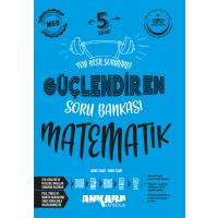 Ankara Yayıncılık 5. Sınıf 2025 Matematik Güçlendiren Soru Bankası