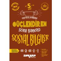 Ankara Yayıncılık 5. Sınıf 2025 Sosyal Bilgiler Güçlendiren Soru Bankası