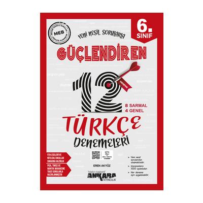 Ankara Yayıncılık 6. Sınıf Güçlendiren Türkçe 12 Deneme Sınavı