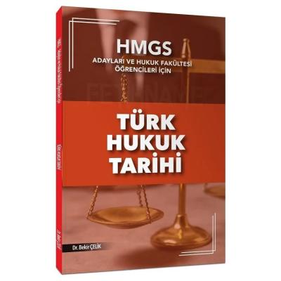 Bekir Çelik HMGS Türk Hukuk Tarihi Konu Anlatımı