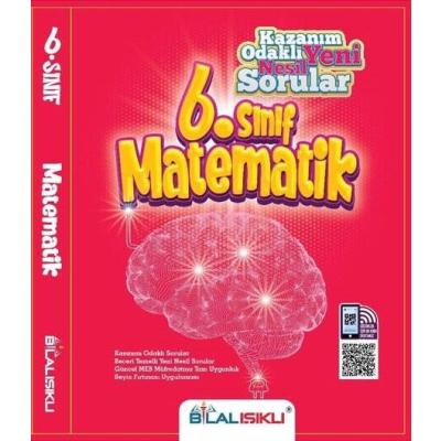 Bilal Işıklı Yayınları 6. Sınıf Matematik Kazanım Odaklı Soru Bankası