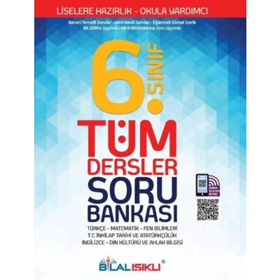 Bilal Işıklı Yayınları 6. Sınıf Tüm Dersler Soru Bankası