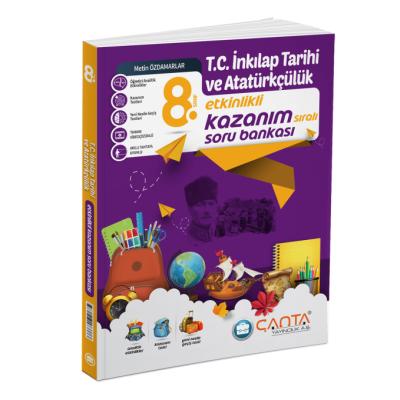 Çanta Yayınları LGS 8. Sınıf T.C. İnkılap Tarihi ve Atatürkçülük Etkinlikli Kazanım Sıralı Soru Bankası