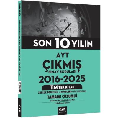 Çap Yayınları AYT TM Tek Kitap Son 10 Yılın Çıkmış Soruları (2016-2025)