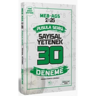 CBA Yayınları 2025 MEB-AGS Sayısal Yetenek 30 Deneme Çözümlü Pusula Serisi - Abdullah Kaya