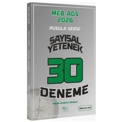 CBA Yayınları 2026 MEB-AGS Sayısal Yetenek 30 Deneme Çözümlü Pusula Serisi - Abdullah Kaya