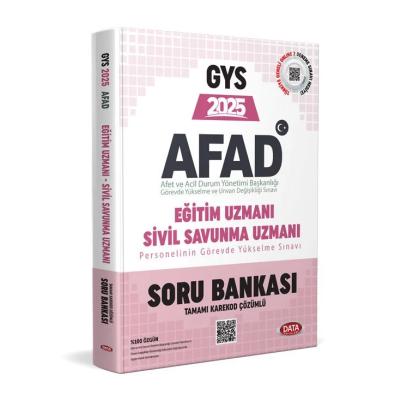 Data Yayınları 2025 AFAD Eğitim Uzmanı ile Sivil Savunma Uzmanı GYS Soru Bankası - Karekod Çözümlü