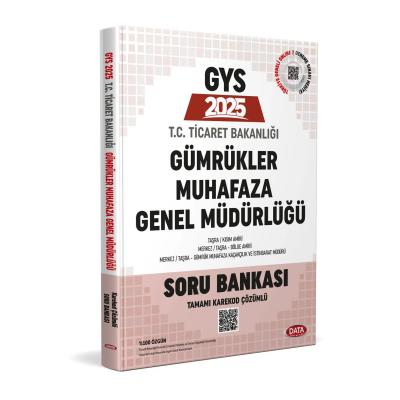 Data Yayınları 2025 Ticaret Bakanlığı Gümrükler Muhafaza Genel Müdürlüğü GYS Soru Bankası - Karekod Çözümlü