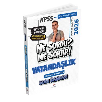 Dizgi Kitap 2026 KPSS Tüm Adaylar İçin Vatandaşlık Ne Sordu Ne Sorar Tamamı Çözümlü Soru Bankası Serhat Güven