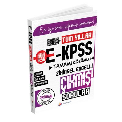 Dizgi Kitap E KPSS Tüm Yıllar Tamamı Çözümlü Zihinsel Engelli Çıkmış Sorular (2014-2016-2018-2020-2022-2024 Orijinal Sorular)