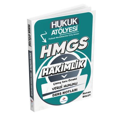 Dizgi Kitap Hukuk Atölyesi HMGS Hakimlik Hukuk Mesleklerine Giriş Sınavı Çıkmış Soru Örnekli Vergi Hukuku Ders Notları Kenan Bulut