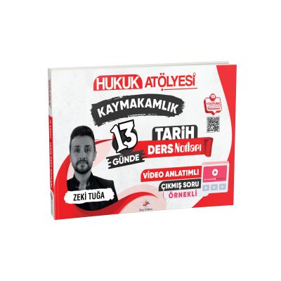 Dizgi Kitap Hukuk Atölyesi Kaymakamlık Çıkmış Soru Örnekli 13 Günde Tarih Ders Notları Zeki Tuğa