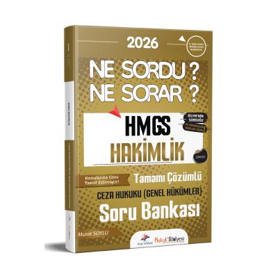 Dizgi Kitap 2026 Hukuk Atölyesi HMGS Hakimlik Ne Sordu Ne Sorar Ceza Hukuku Genel Hükümler Tamamı Çözümlü Soru Bankası Murat Soylu 2. Baskı