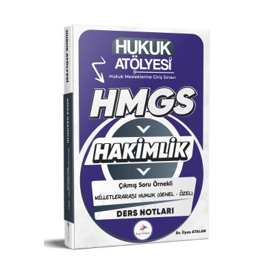 Dizgi Kitap 2026 Hukuk Atölyesi HMGS Hakimlik Hukuk Mesleklerine Giriş Sınavı Çıkmış Soru Örnekli Milletlerarası Genel & Özel Hukuk Ders Notları Dr. İlyas Atalan