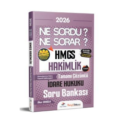 Dizgi Kitap 2026 Hukuk Atölyesi HMGS Hakimlik Ne Sordu Ne Sorar İdare Hukuku Tamamı Çözümlü Soru Bankası İlker Eroğlu 2. Baskı