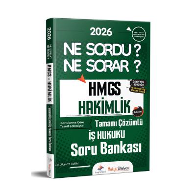 Dizgi Kitap 2026 Hukuk Atölyesi HMGS Hakimlik Ne Sordu Ne Sorar İş Hukuku Tamamı Çözümlü Soru Bankası Dr. Okan Yıldırım 2. Baskı