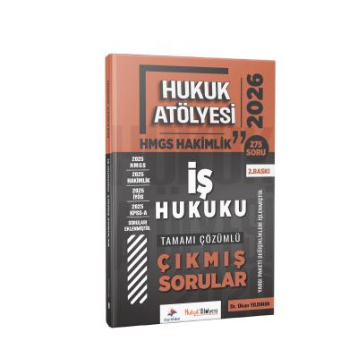 Dizgi Kitap 2026 Hukuk Atölyesi Hakimlik HMGS Hukuk Mesleklerine Giriş Sınavı İş Hukuku Tamamı Çözümlü Çıkmış Sorular Dr. Okan Yıldırım 2. Baskı