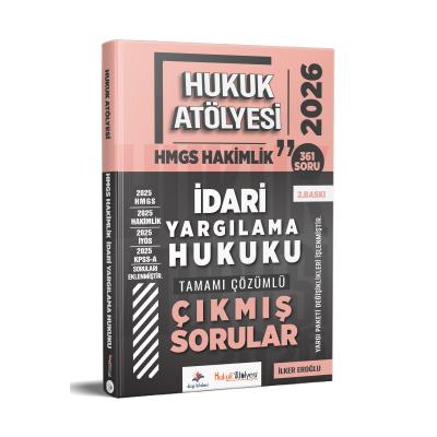 Dizgi Kitap 2026 Hukuk Atölyesi Hakimlik HMGS Hukuk Mesleklerine Giriş Sınavı İdari Yargılama Hukuku Tamamı Çözümlü Çıkmış Sorular İlker Eroğlu 2. Baskı