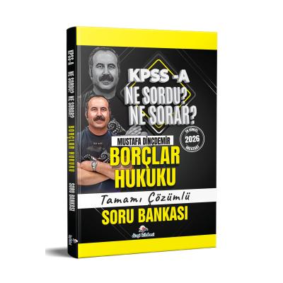 Dizgi Kitap 2026 KPSS A Borçlar Hukuku Ne Sordu Ne Sorar Tamamı Çözümlü Soru Bankası Mustafa Dinçdemir