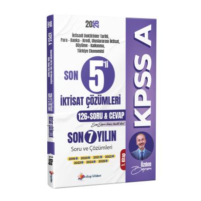 Dizgi Kitap 2026 KPSS A Son 5'Lİ  İktisat Son 7 Yıl Tamamı Çözümlü Orijinal Çıkmış Sorular 1. Kitap (2019-2025)