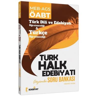 Edebiyat TV ÖABT MEB-AGS Türk Dili Edebiyatı ve Türkçe Türk Halk Edebiyatı Soru Bankası Çözümlü - Hidayet Aydın