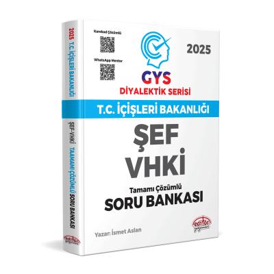 Editör Yayınları 2025 T.C. İçişleri Bakanlığı ŞEF-VHKİ GYS Diyalektik Serisi Karekod Çözümlü Soru Bankası