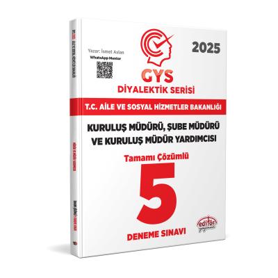 Editör Yayınları 2025 T.C. Aile ve Sosyal Hizmetler Bakanlığı  GYS Müdür ve Müdür Yardımcısı DİYALEKTİK SERİSİ Tamamı Çözümlü 5 Deneme Sınavı 