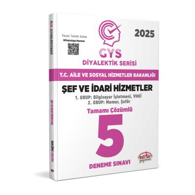 Editör Yayınları 2025 T.C. Aile ve Sosyal Hizmetler Bakanlığı  GYS Şef ve İdari Hizmetler DİYALEKTİK SERİSİ Tamamı Çözümlü 5 Deneme