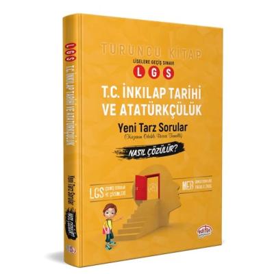 Editör Yayınları Lgs 8. Sınıf İnkılap Tarihi Ve Atatürkçülük Mantık Muhakeme Soruları Nasıl Çözülür? Turuncu Kitap