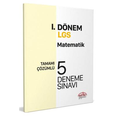 Editör Yayınları Lgs 8. Sınıf I. Dönem Matematik Çözümlü 5 Deneme Sınavı