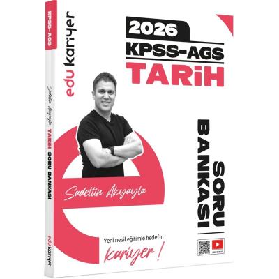 Edu Kariyer Sadettin Akyayla 2026 KPSS-AGS Tarih Video Çözümlü Soru Bankası